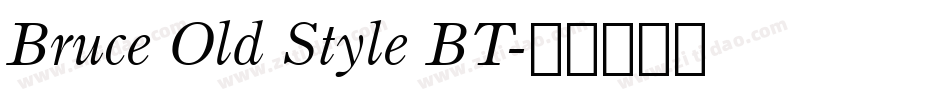 Bruce Old Style BT字体转换